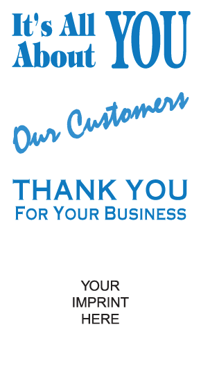 It's All About You Our Customers