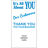 It's All About You Our Customers