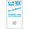 It's All About You Our Customers<span style='font-style: italic'> (595245)</span>